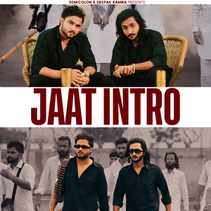 Jaat Intro