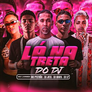 Lá na Treta do Dj
