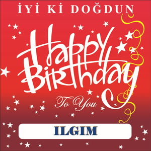 İyi Ki Doğdun İlgim