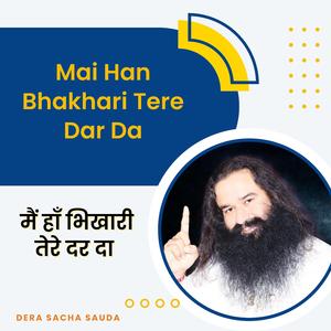 Mai Han Bhakhari Tere Dar Da