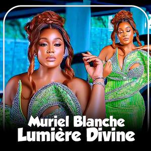 Muriel Blanche, Lumière Divine. By TJP FX