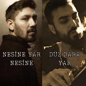 Nesine Yar & Düz Dara (feat. Çağlar Özaydın)