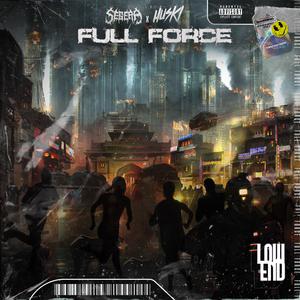 Full Force (feat. Huski)