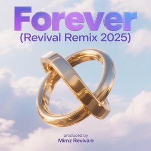 Forever ((Revival Remix 2025))