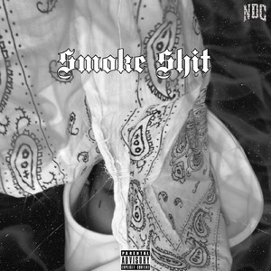 Smoke Shit