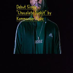 Chocolate Bizkit (Single Version)