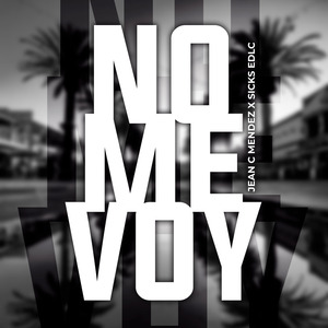 NO ME VOY