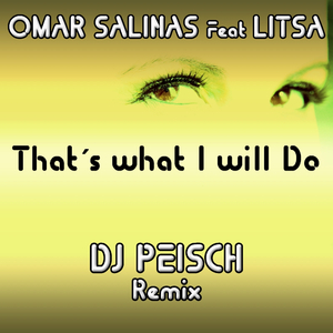 That's What I Will Do (DJ Peisch Remix)