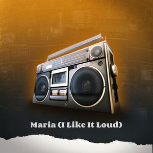 Maria (I Like It Loud) (Mike Will Extended Remix)