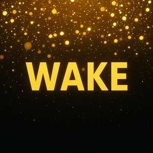 Wake