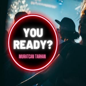 You Ready (Club Remix)