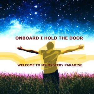 ONBOARD I HOLD THE DOOR (MYSTERY PARADISE)