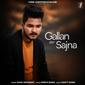 Gallan Ne Sajna