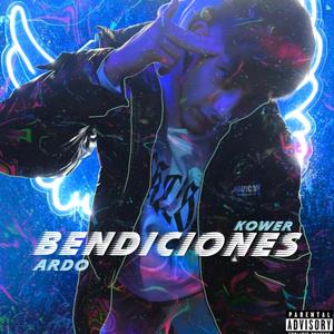BENDICIONES (feat. KOWER)