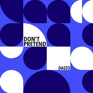 Don't Pretend