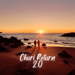 Churi Return 2.0