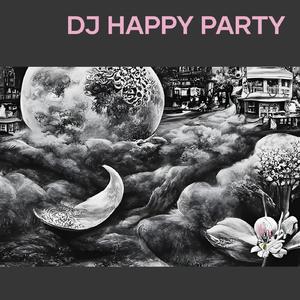 Dj Happy Party (Remix)