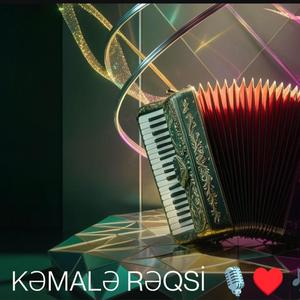"KƏMALƏ" AZƏRBAYCAN RƏQSİ
