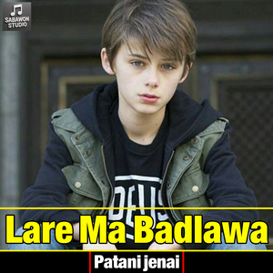 Lare Ma Badlawa