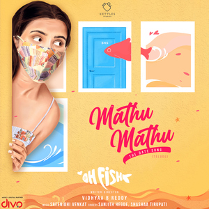 Mathu Mathu (From "Oh Fish (Telugu)")