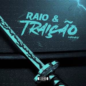 Raio & Traição