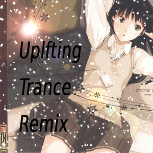 アマガミ ずっとこのままで（Uplifting Trance Remix）