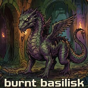 Burnt Basilisk
