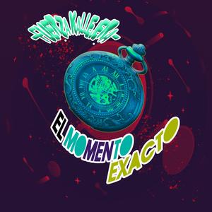 El Momento Exacto (feat. Crstyle, Primo Bura, De la O, Dimuffingman & The Coolman Beatz)