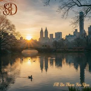 I'll Be There For You