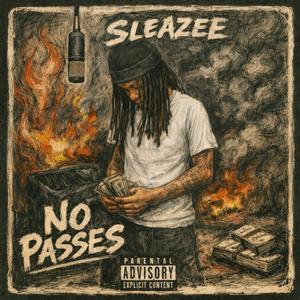 NO PASSES (feat. Keef Kartier)