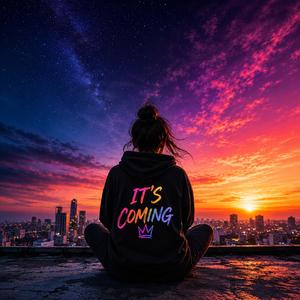 It's Coming