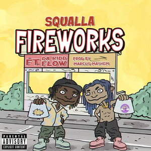 Fireworks (feat. DaKiddFlow)