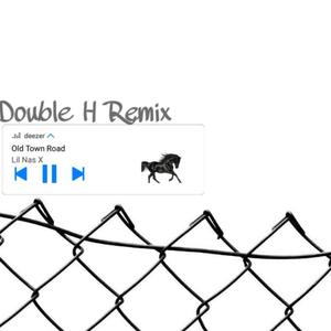 Lil Nas X-old town road[Remix]（Double H / Lil Nas X remix）