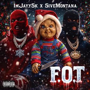 F.O.T (feat. 5iveMontana)