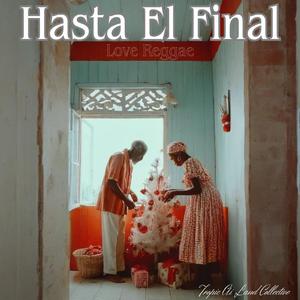 Hasta El Final /Love Reggae/ Session #253