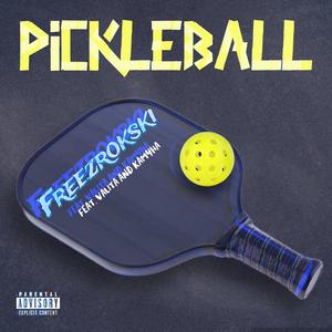Pickleball (feat. Valita & Kamyha)