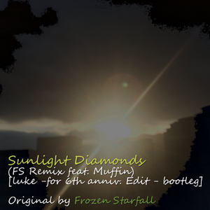 Sunlight Diamonds(luke bootleg)