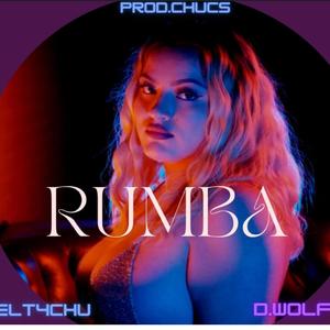 RUMBA eL T4chu x Danny Wolf (Pro.Chucs)