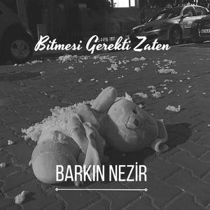 Bitmesi Gerekti Zaten