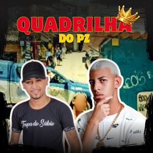 Quadrilha do Pz
