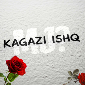 Kagazi Ishq