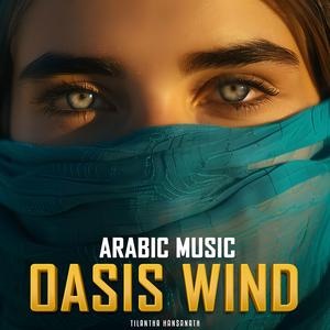 Oasis Wind (Arabic Instrumental Version)