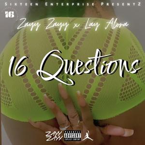 16 Questions (feat. Lay Alora)