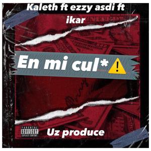 En mi culo (feat. Ezzy Asdi & Ikkar)