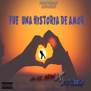 Fué Una Historia De Amor
