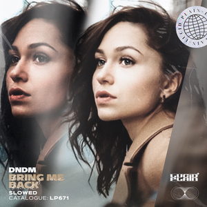 Bring Me Back (Slowed)