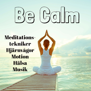 Be Calm (Piano Music)