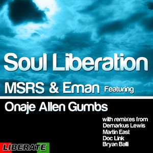 Soul Liberation (feat. Onaje Allen Gumbs) (Deez Rhode 2 Freedom Mix)