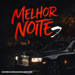 Melhor Noite
