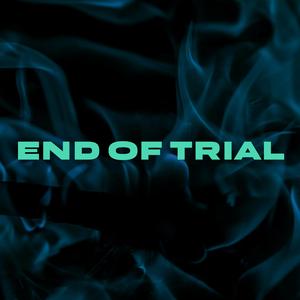 End Of Trial
